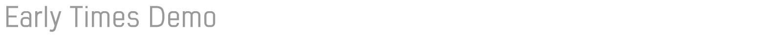 Early Times font preview